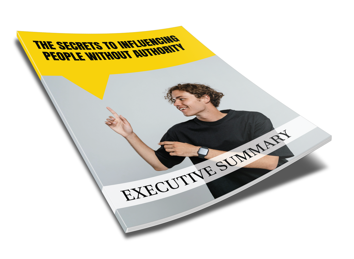 The Secrets To Influencing People Without Authority