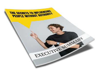 The Secrets To Influencing People Without Authority